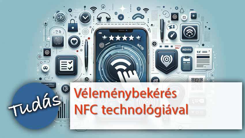 Véleménybekérés NFC technológiával